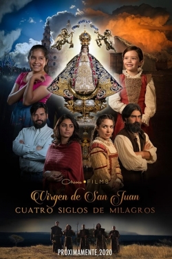 Our Lady of San Juan, Four Centuries of Miracles-hd
